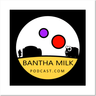 Bantha Milk Fans Posters and Art